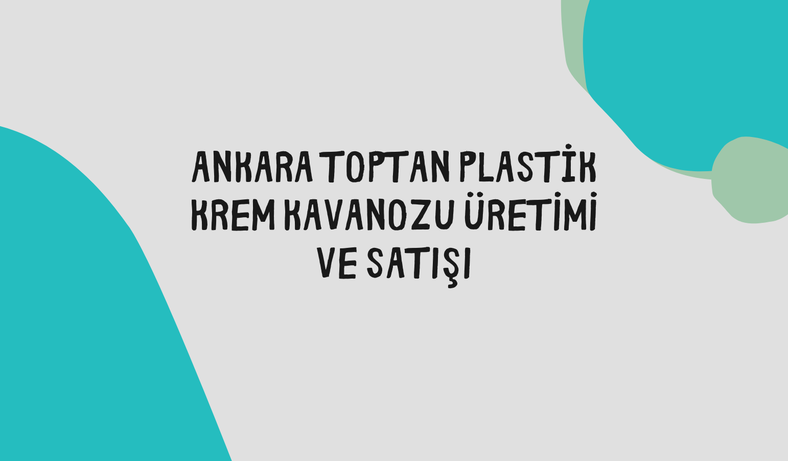 ankara toptan plastik krem kavanozu uretimi ve satisi