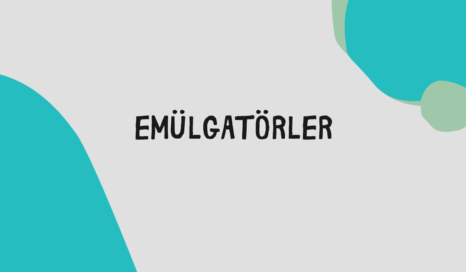 emulgatorler
